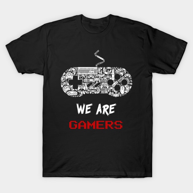 WE ARE GAMERS - Simple Gaming Design T-Shirt by Bystanders